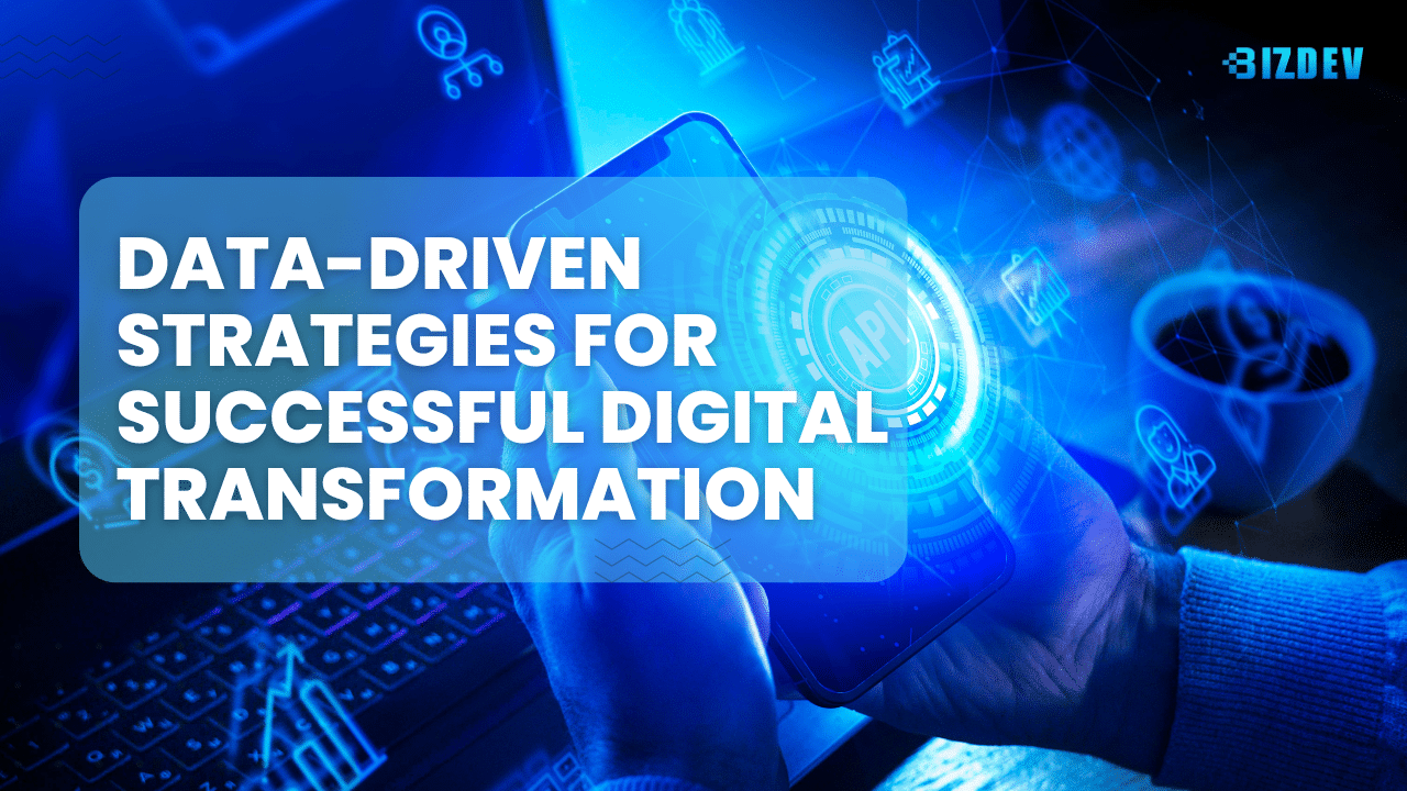 Data-Driven Strategies for Successful Digital Transformation