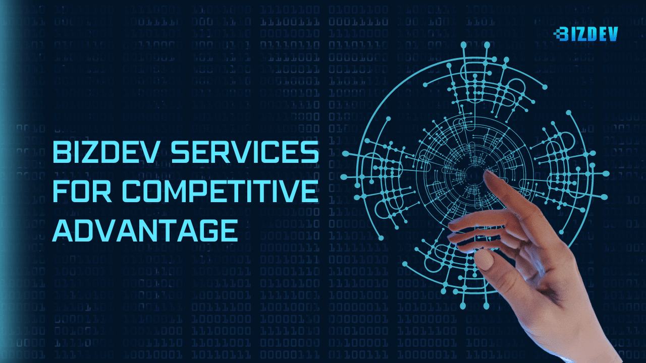BizDev Services for Competitive Advantage