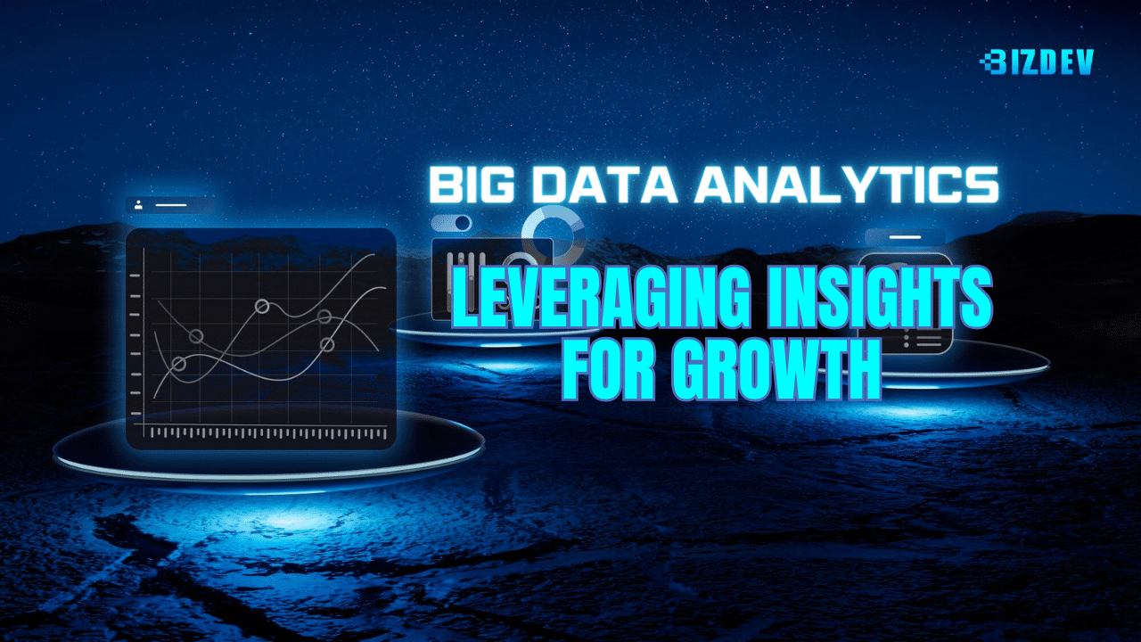 Big Data Analytics: Leveraging Insights for Growth